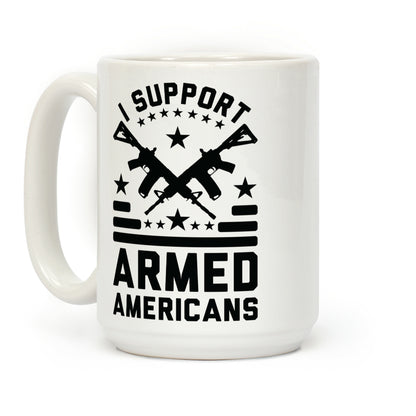I Support Armed Americans Coffee Mug