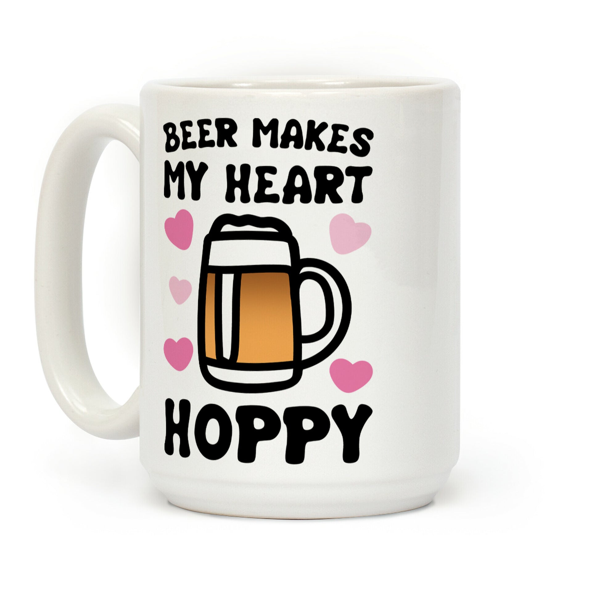 Beer Makes Me Heart Hoppy Coffee Mug