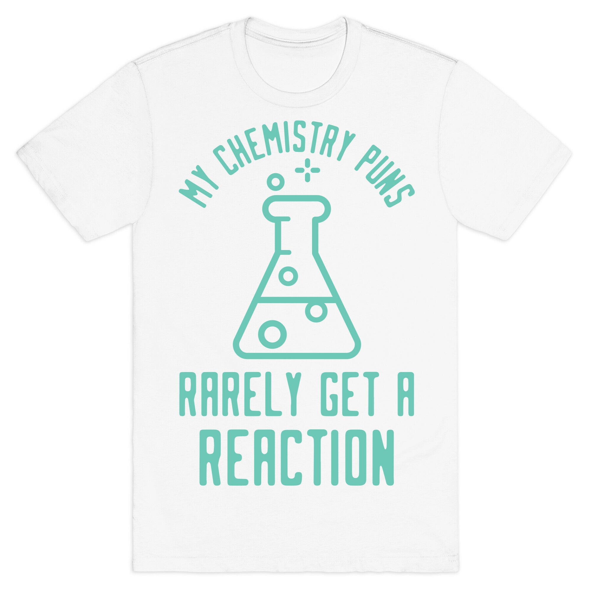 My Chemistry Puns T-Shirt