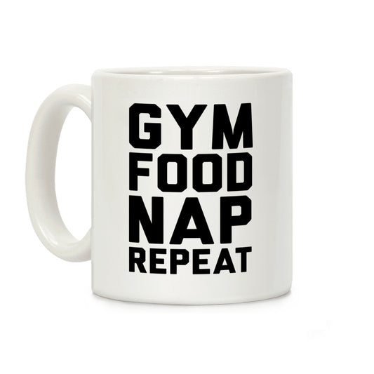 Gym Food Nap Repeat Coffee Mug