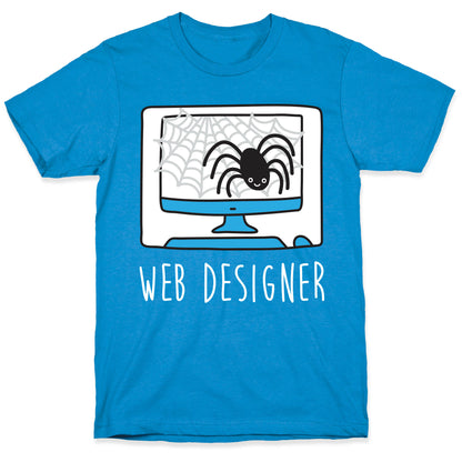 Web Designer Spider T-Shirt