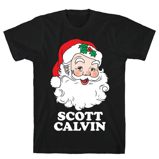 Scott Calvin Is Santa T-Shirt