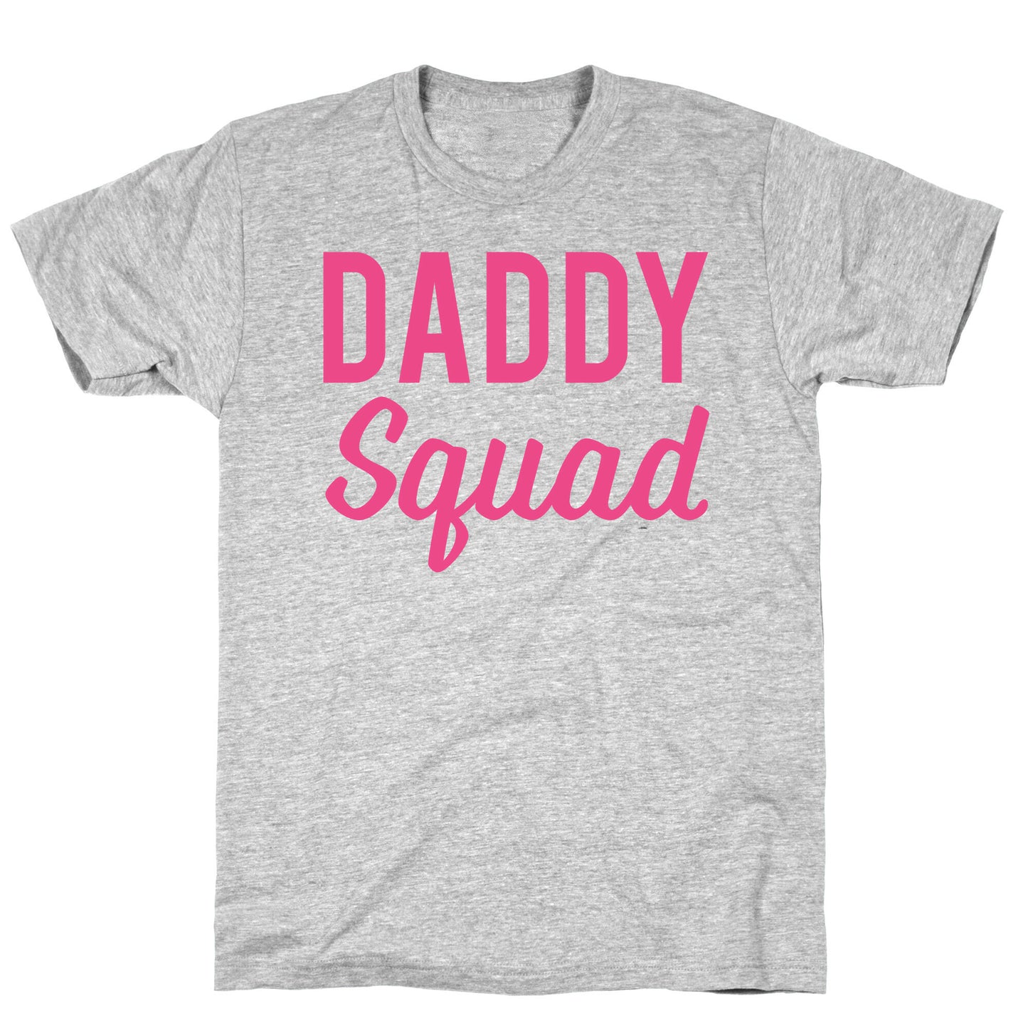 Daddy Squad T-Shirt
