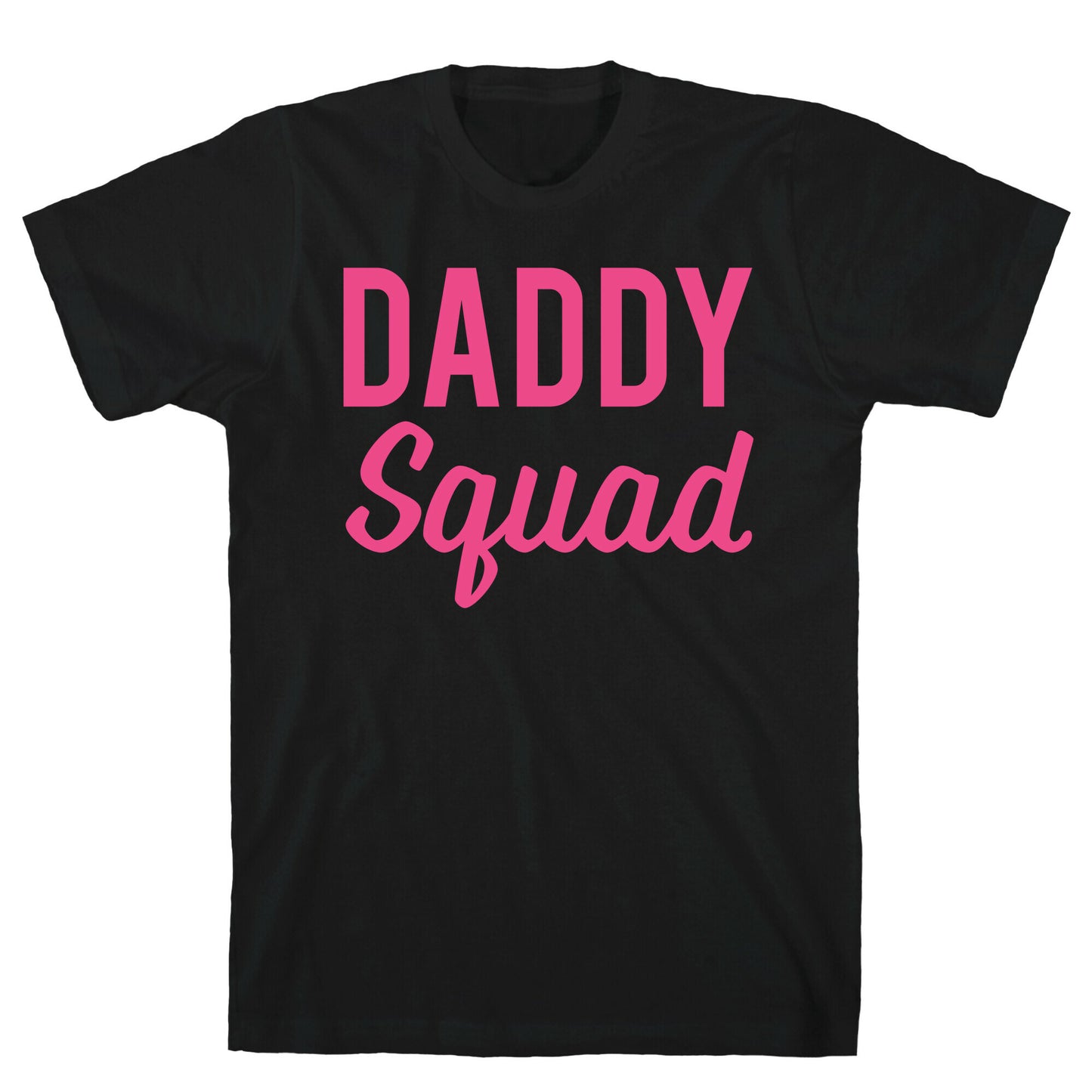 Daddy Squad T-Shirt