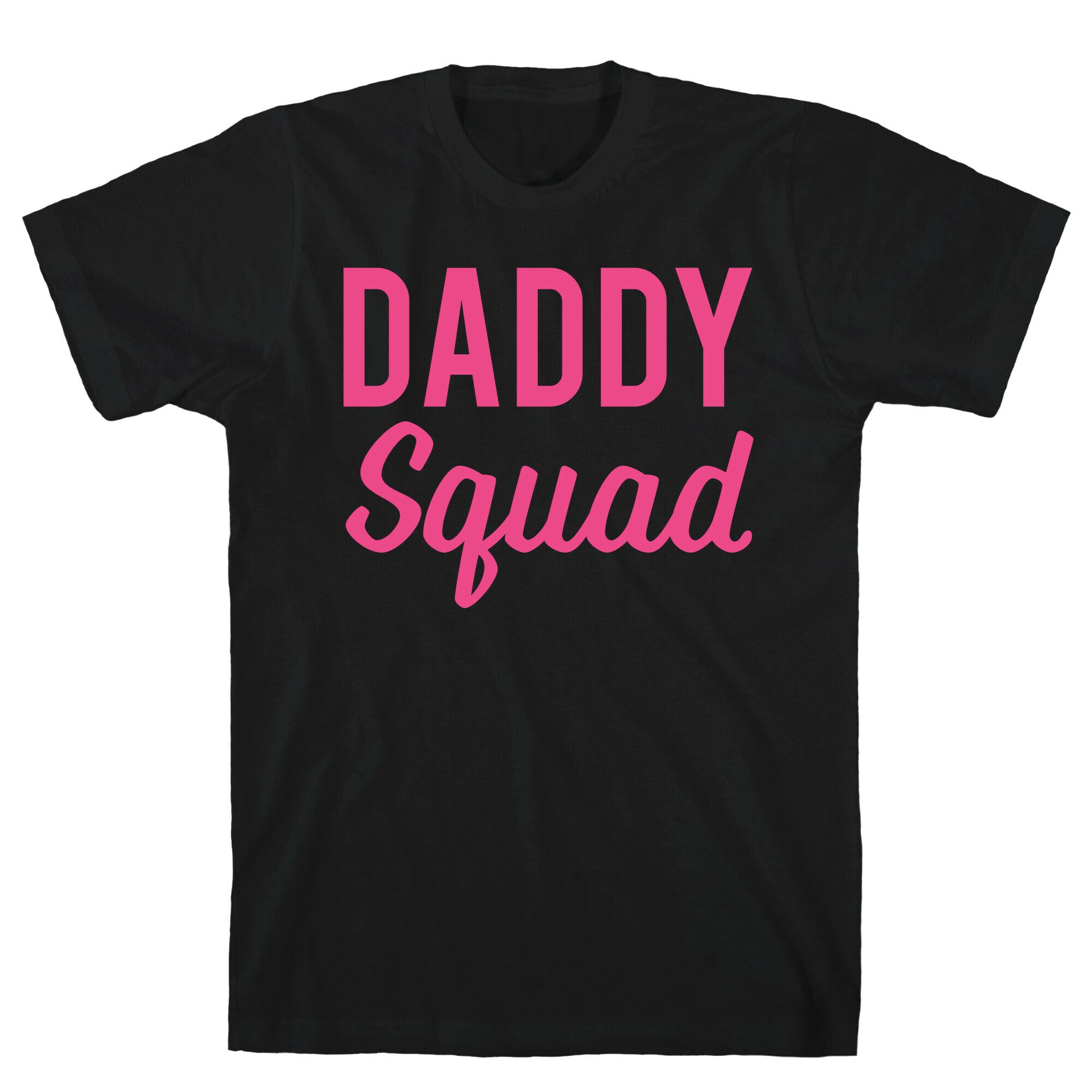 Daddy Squad T-Shirt