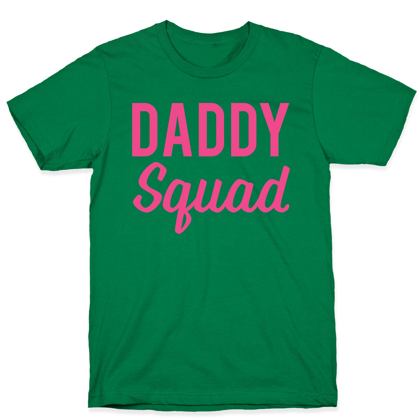 Daddy Squad T-Shirt
