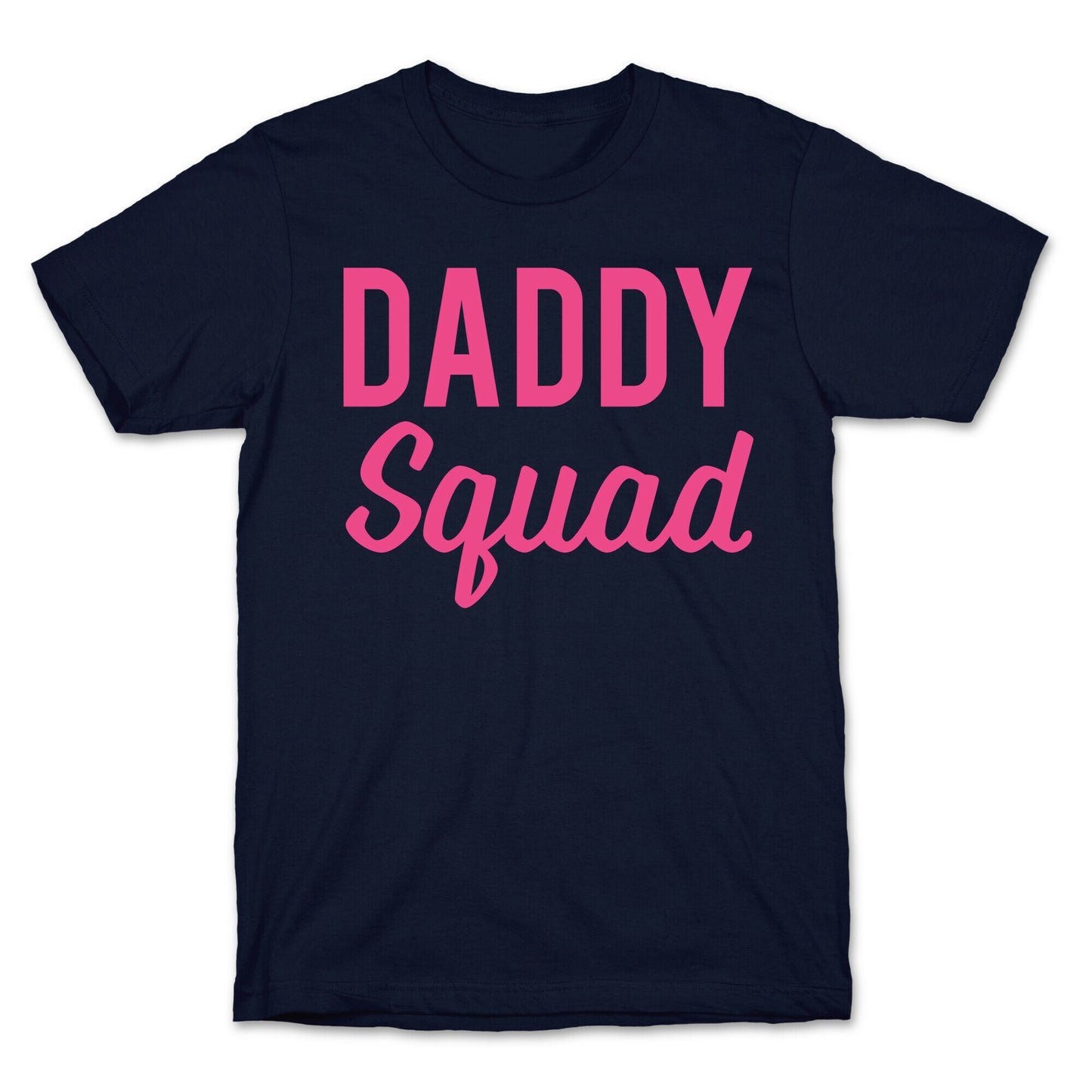 Daddy Squad T-Shirt