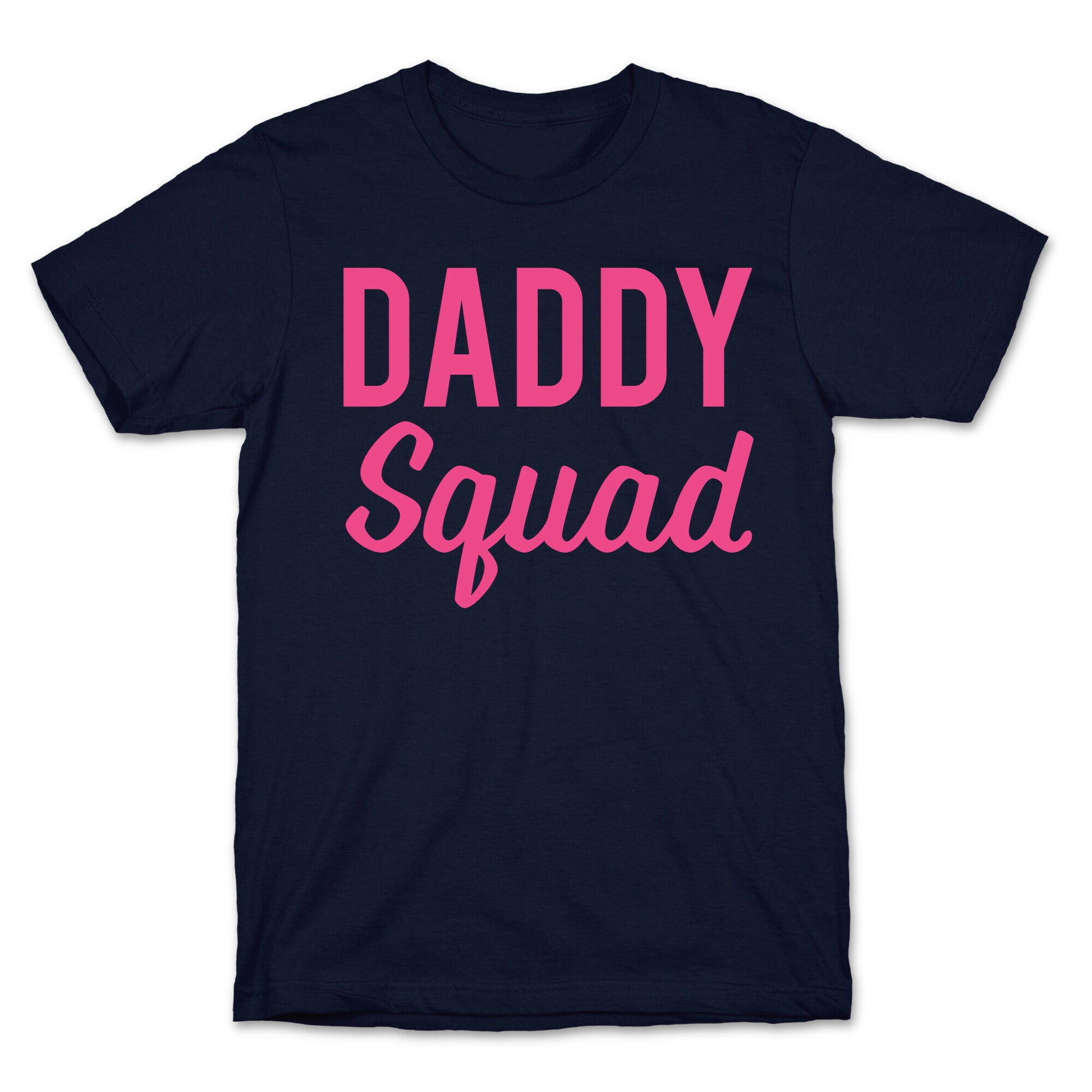 Daddy Squad T-Shirt