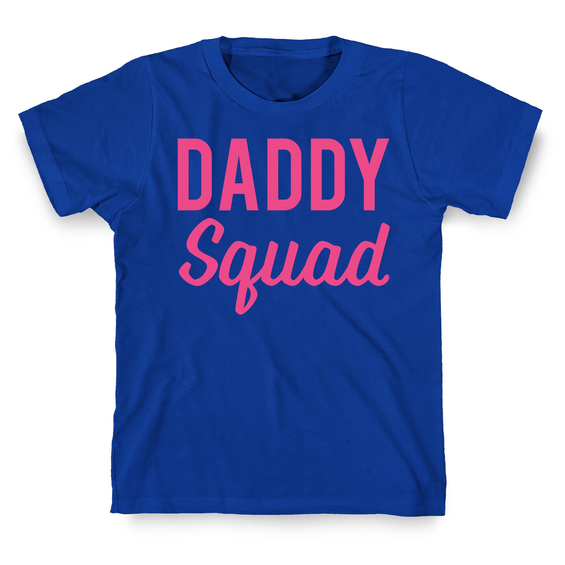 Daddy Squad T-Shirt
