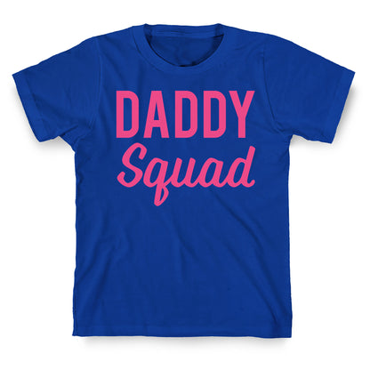 Daddy Squad T-Shirt