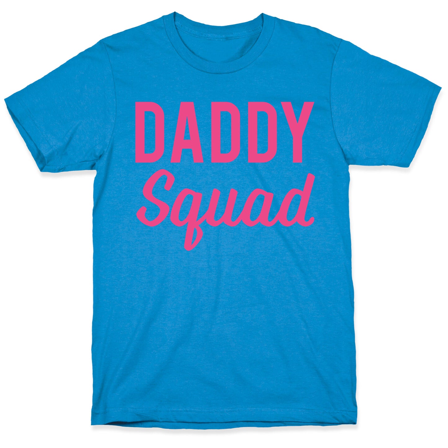 Daddy Squad T-Shirt