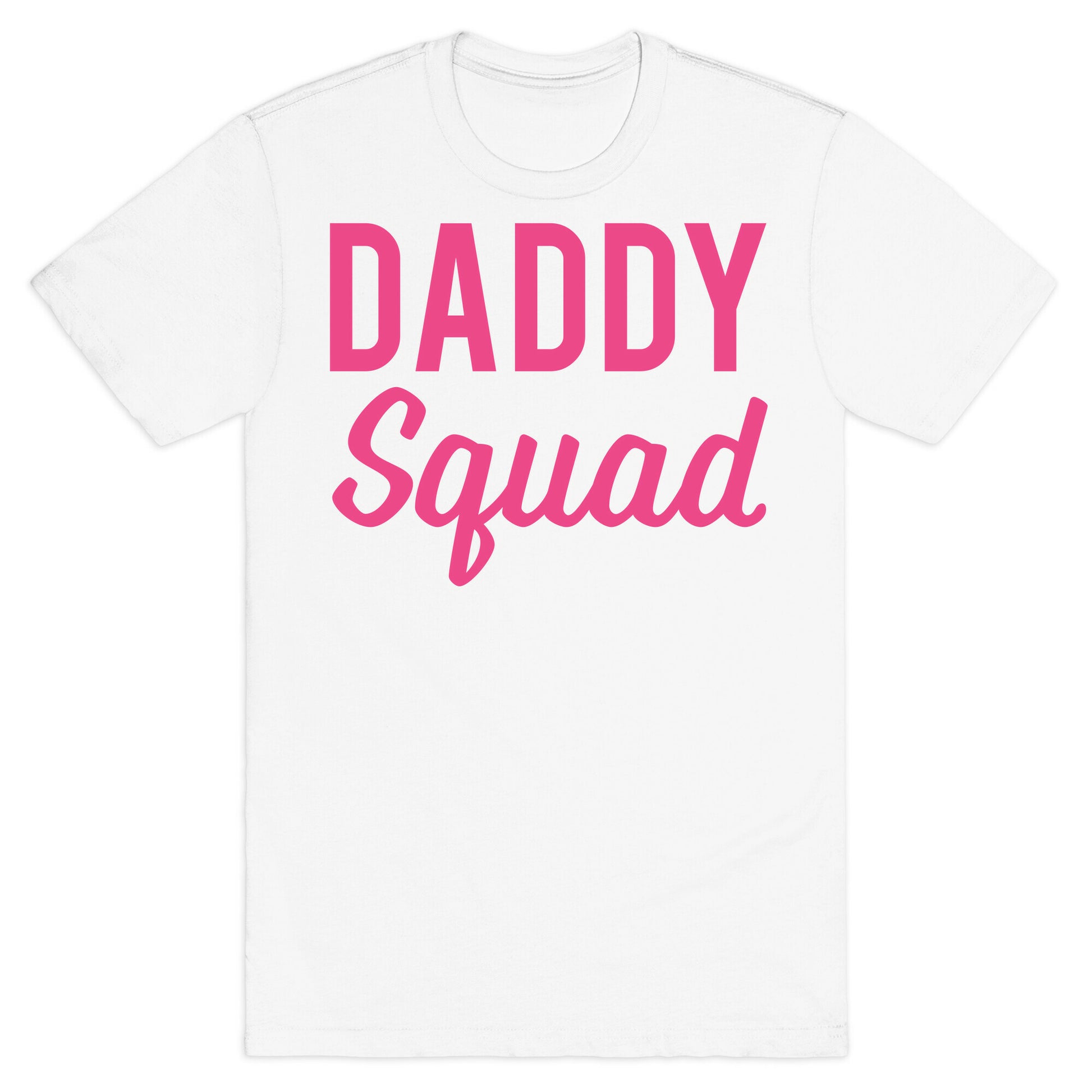 Daddy Squad T-Shirt