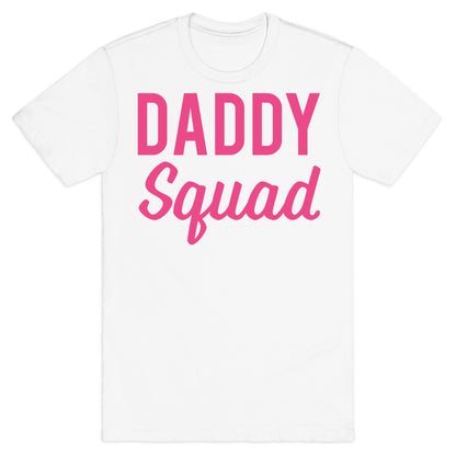 Daddy Squad T-Shirt