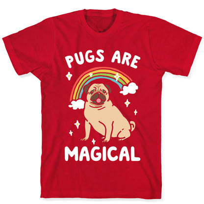 Pugs Are Magical T-Shirt