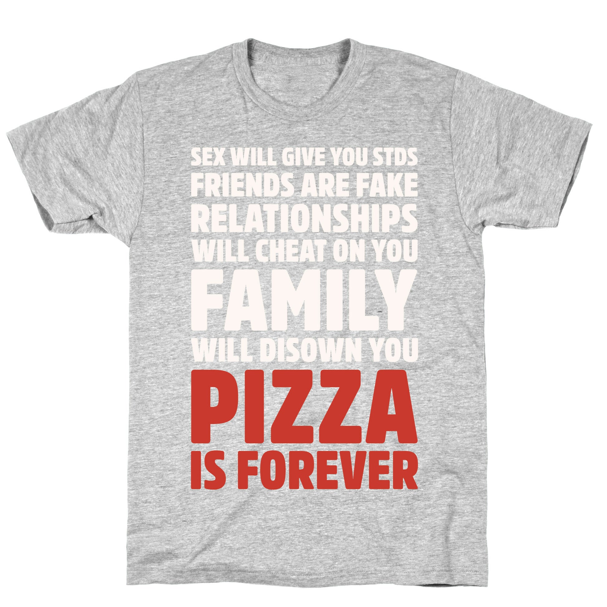 Pizza Is Forever White Print T-Shirt