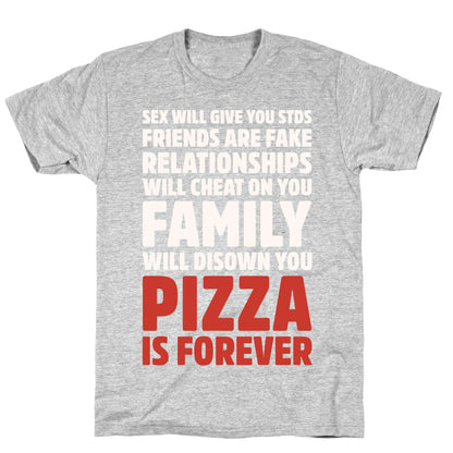 Pizza Is Forever White Print T-Shirt