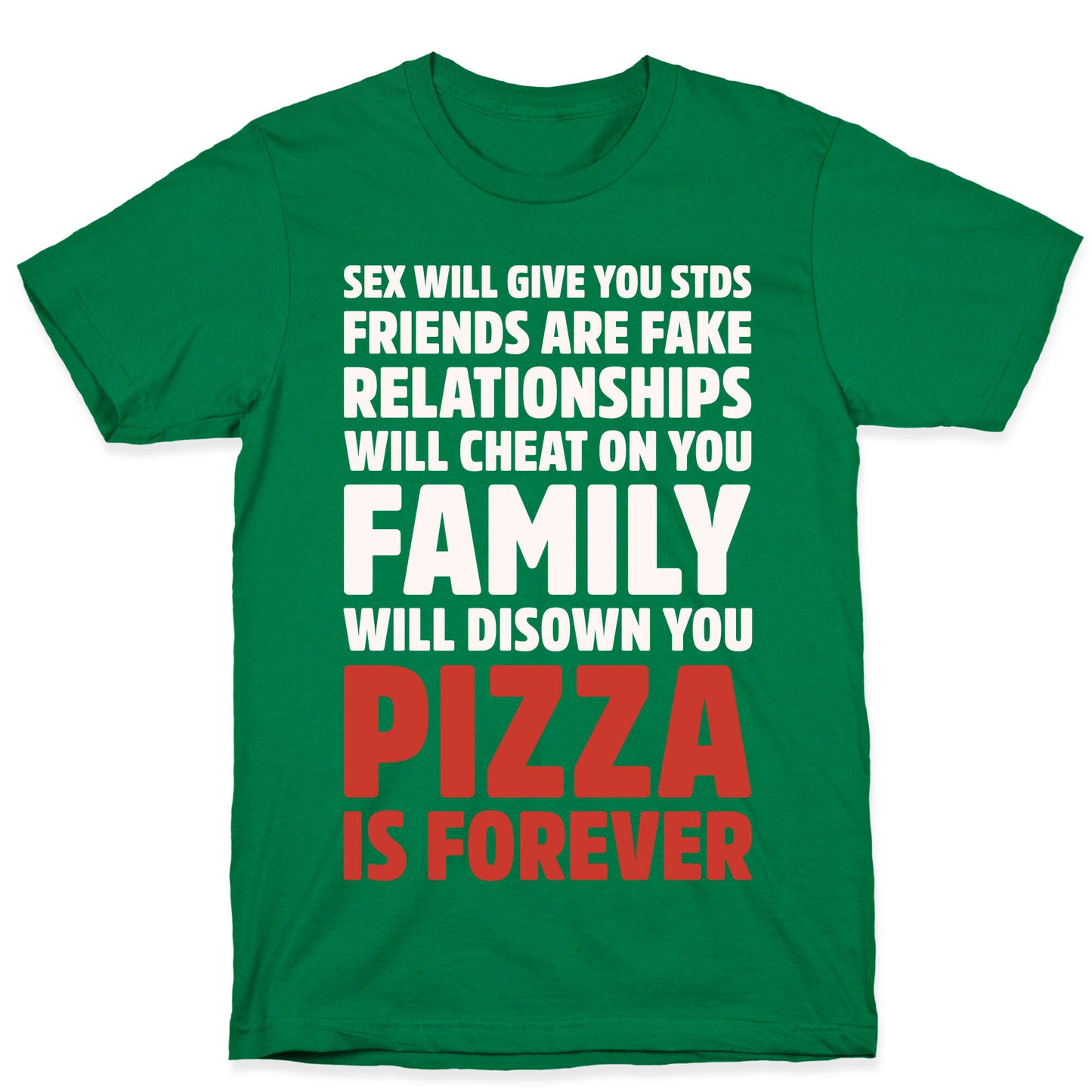 Pizza Is Forever White Print T-Shirt