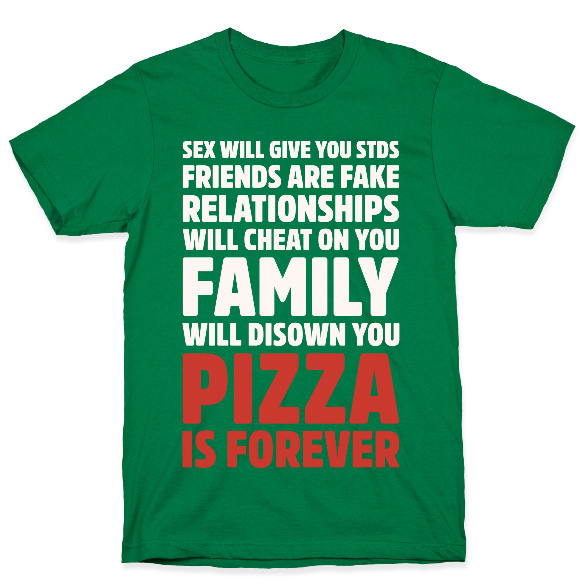 Pizza Is Forever White Print T-Shirt
