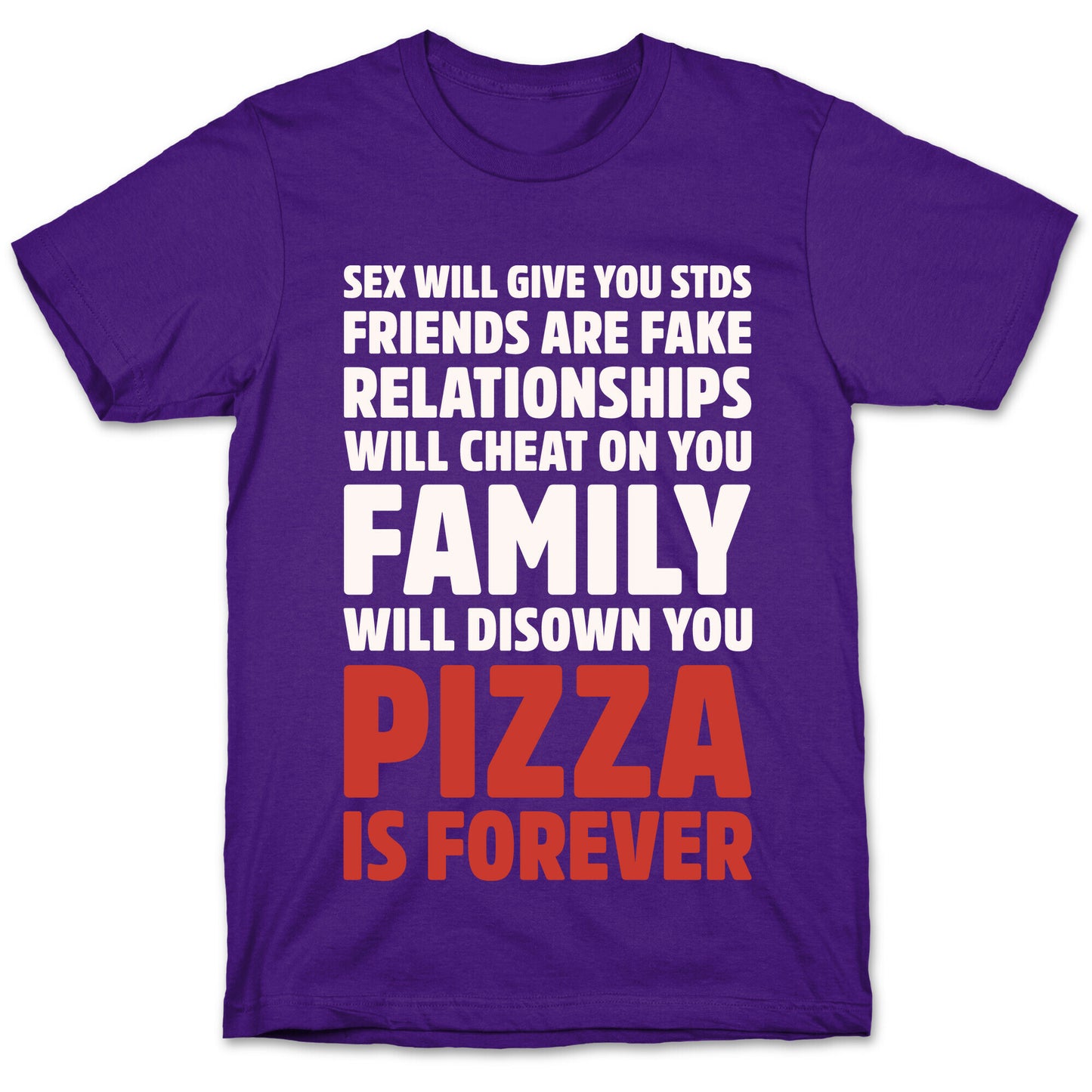 Pizza Is Forever White Print T-Shirt