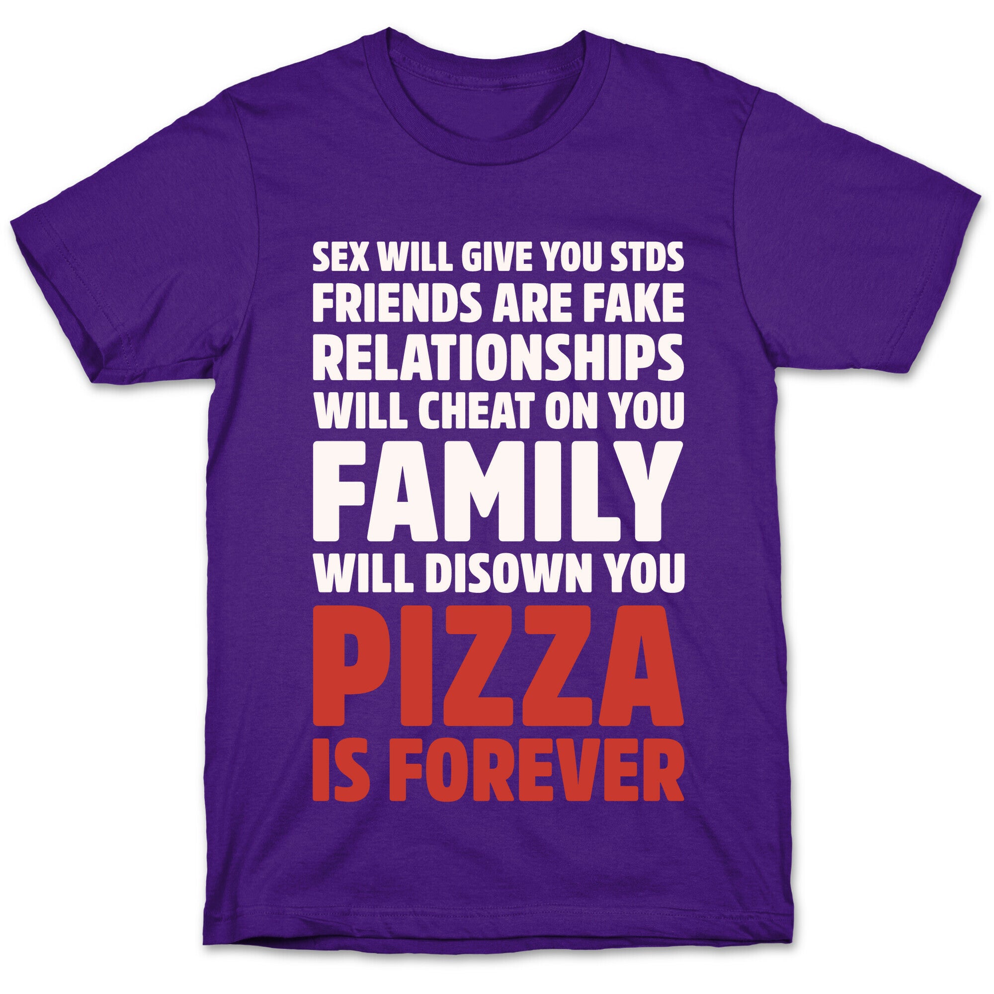 Pizza Is Forever White Print T-Shirt