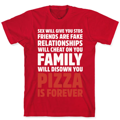 Pizza Is Forever White Print T-Shirt