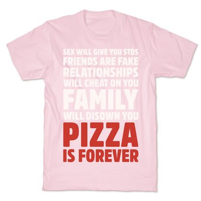 Pizza Is Forever White Print T-Shirt