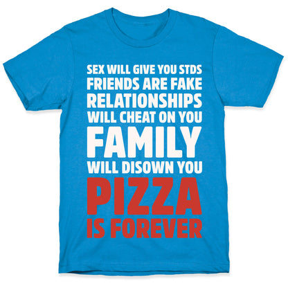 Pizza Is Forever White Print T-Shirt