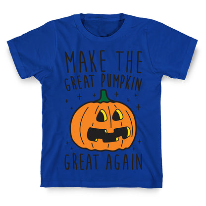 Make The Great Pumpkin Great Again T-Shirt