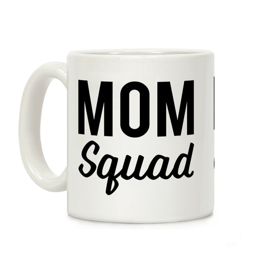 Mom Squad Coffee Mug