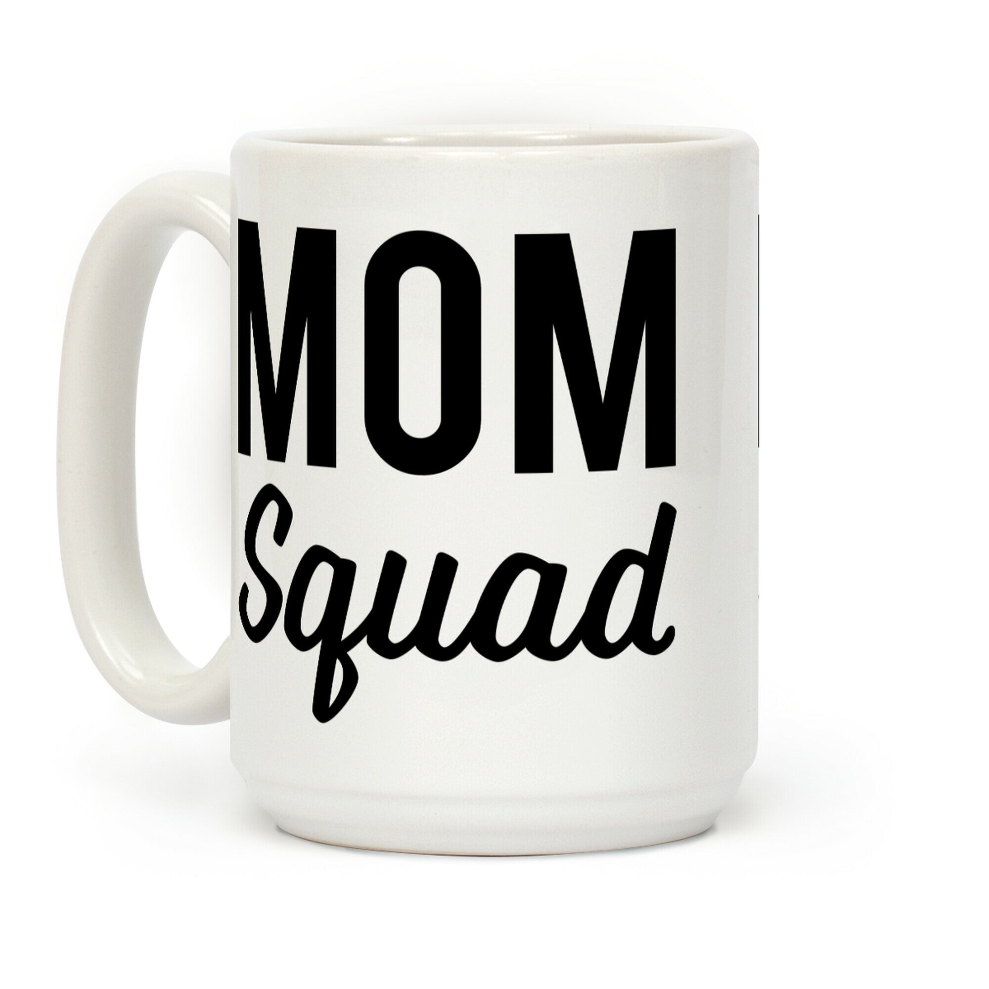 Mom Squad Coffee Mug