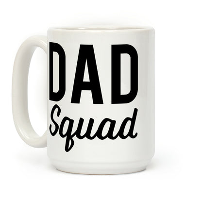 Daddy Squad Coffee Mug