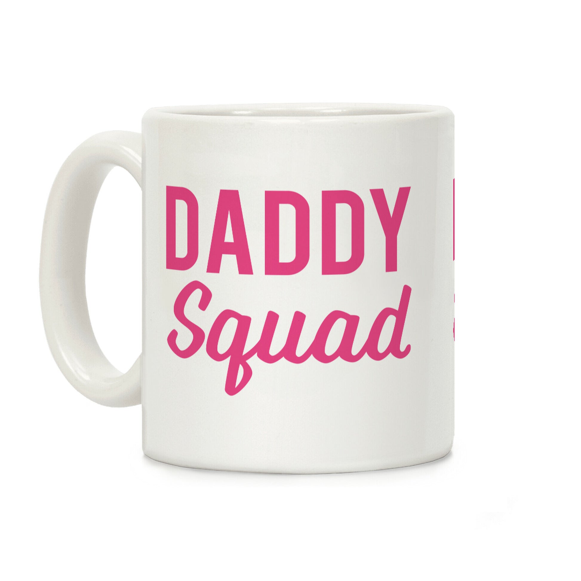 Daddy Squad Coffee Mug