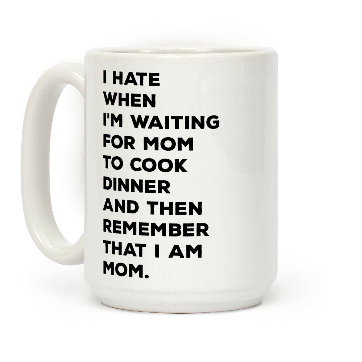 Remember That I Am Mom Coffee Mug