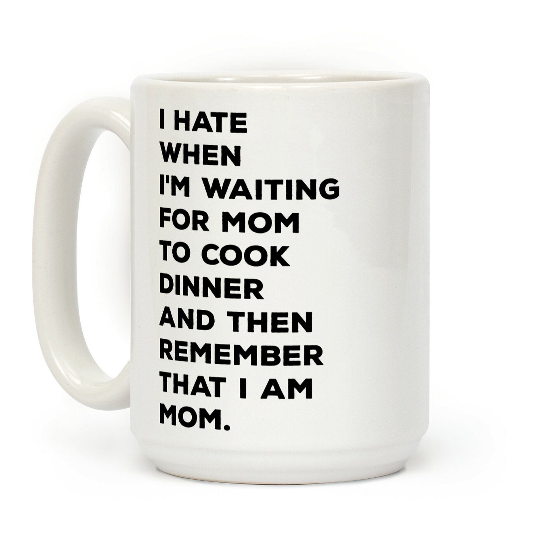 Remember That I Am Mom Coffee Mug