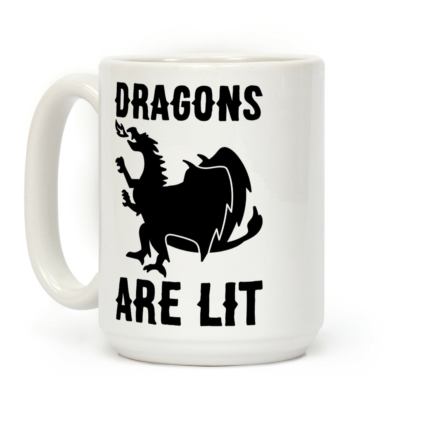 Dragons Are Lit Coffee Mug