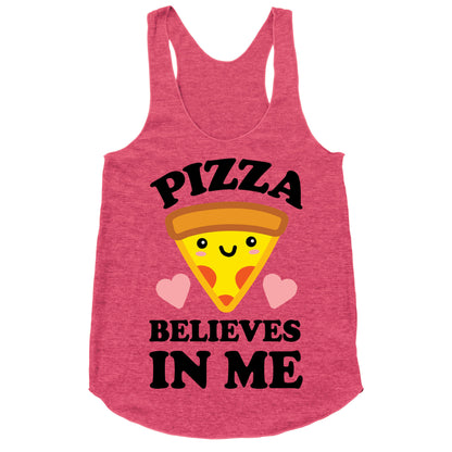 Pizza Believes In Me Racerback Tank