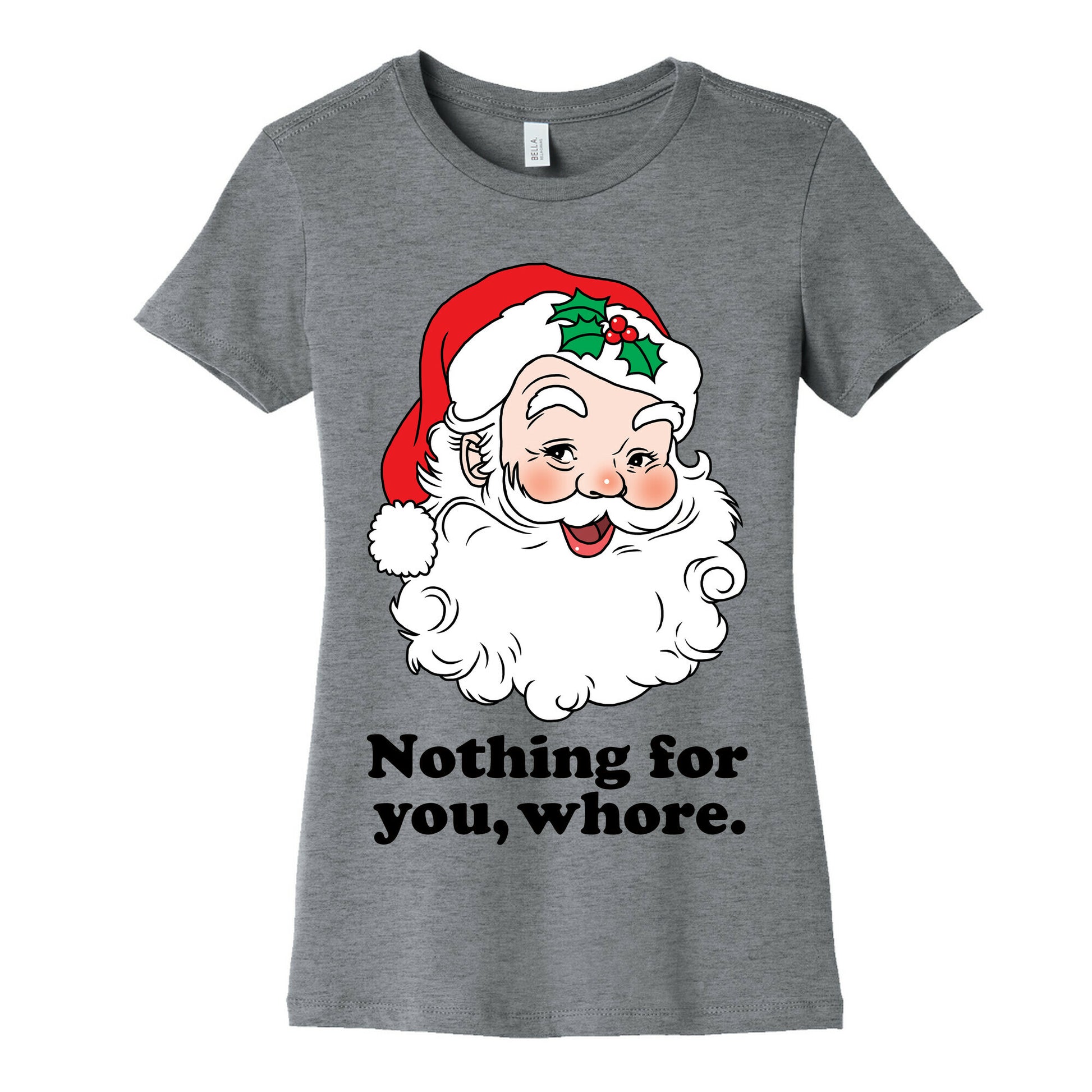 Nothing For You, Whore Women's Cotton Tee