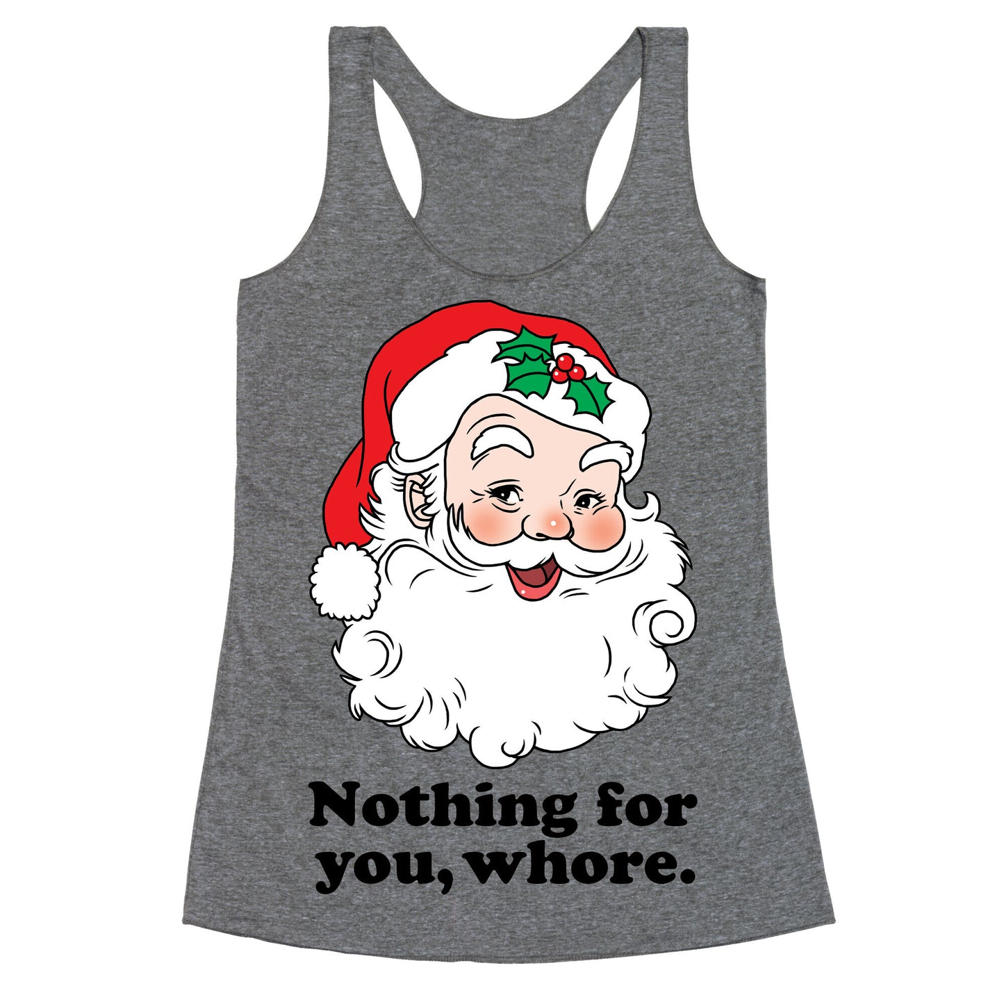 Nothing For You, Whore Racerback Tank