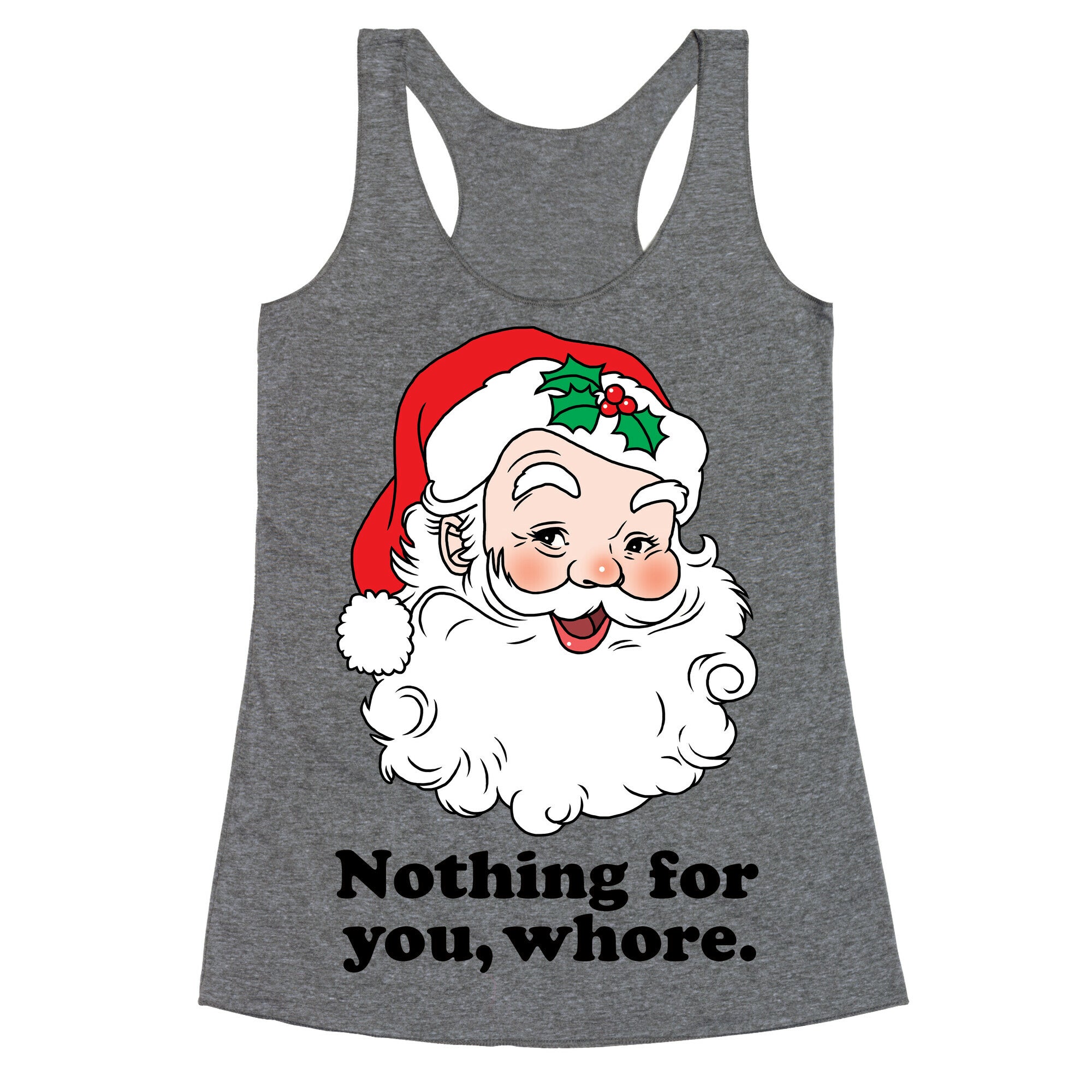 Nothing For You, Whore Racerback Tank