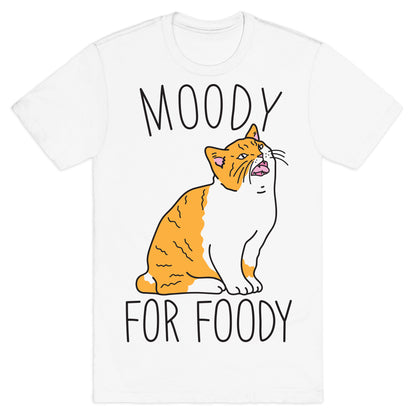 Moody For Foody Cat T-Shirt
