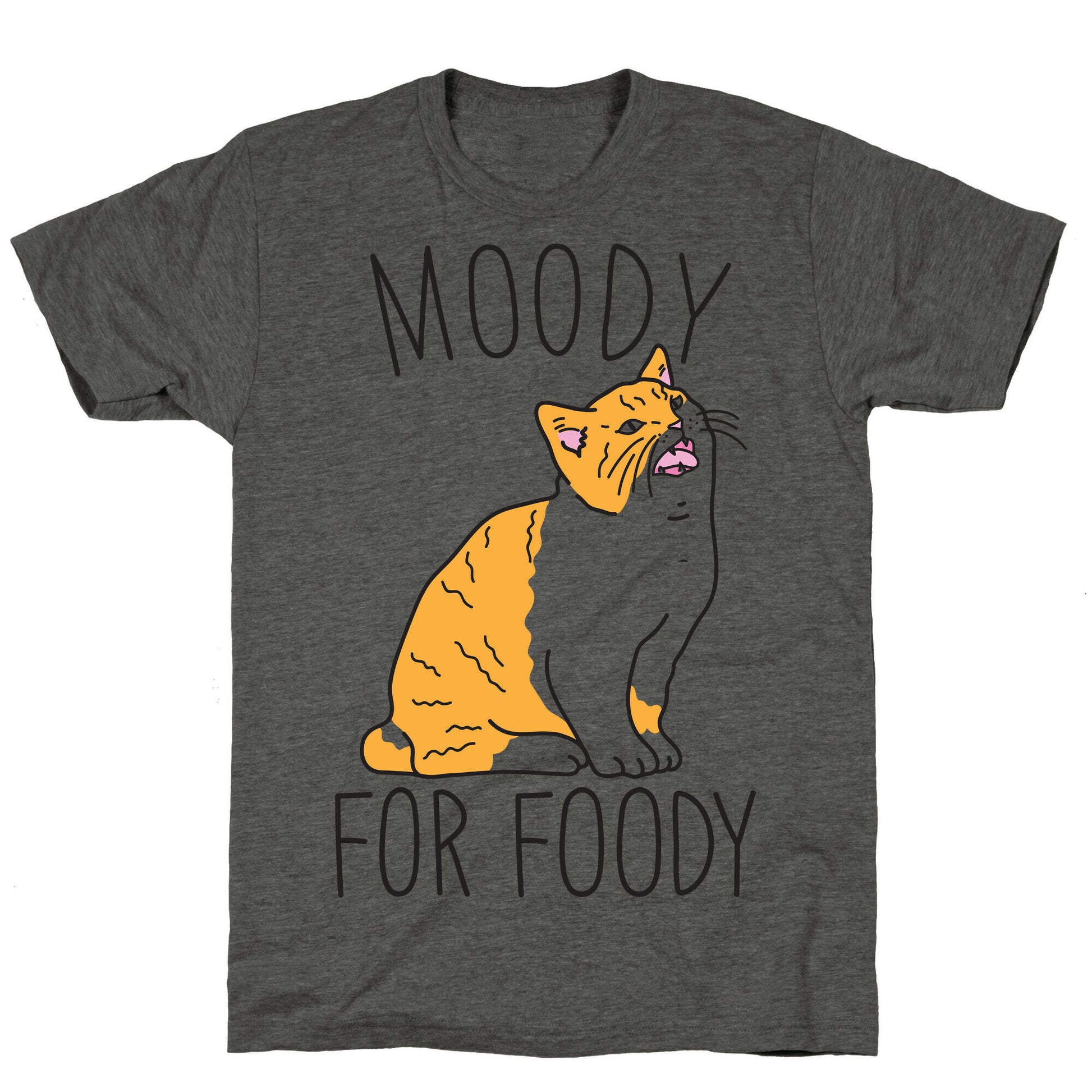 Moody For Foody Cat Unisex Triblend Tee