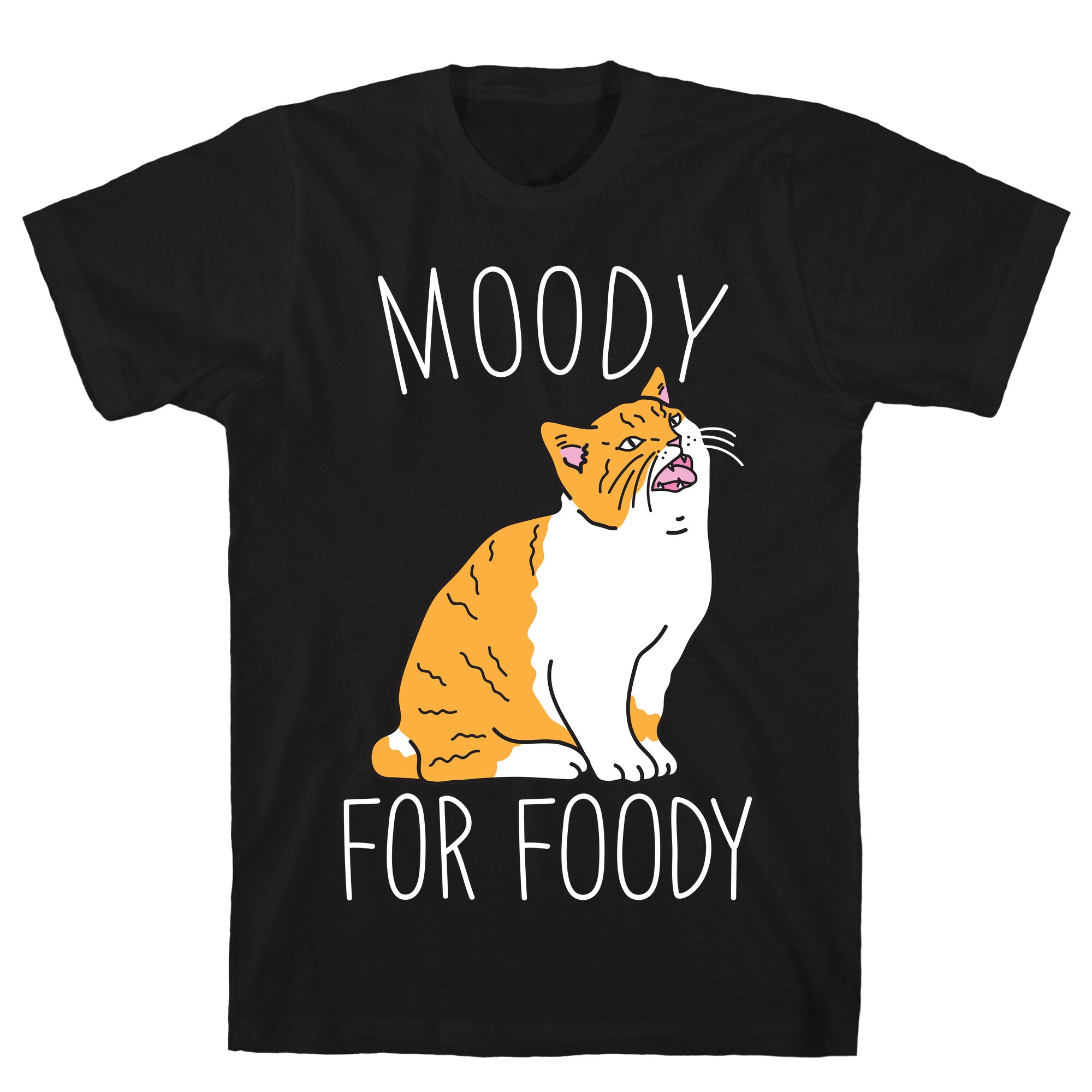 Moody For Foody Cat T-Shirt