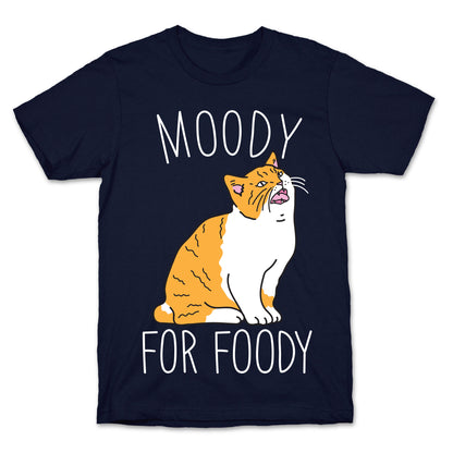 Moody For Foody Cat T-Shirt