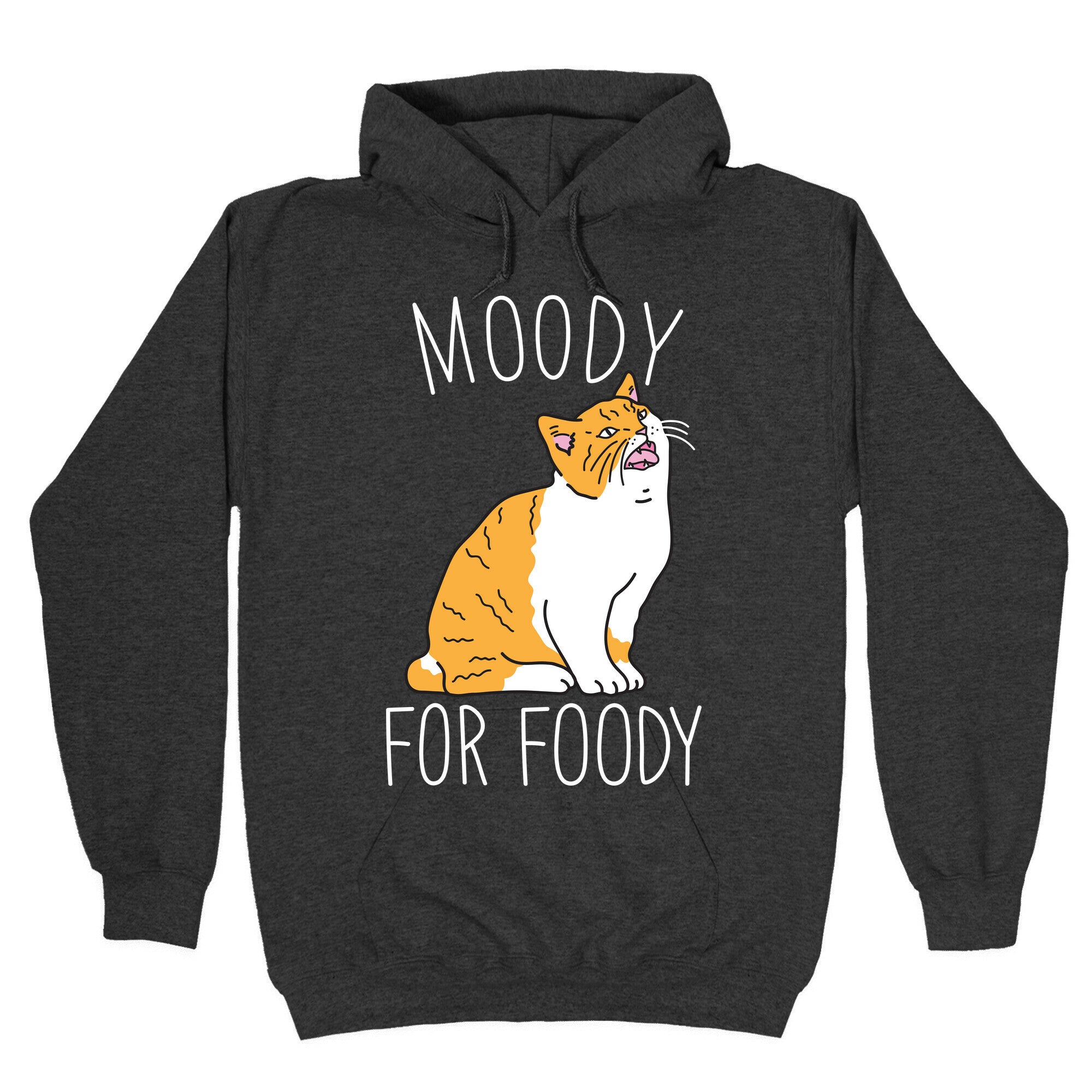 Moody For Foody Cat Hoodie