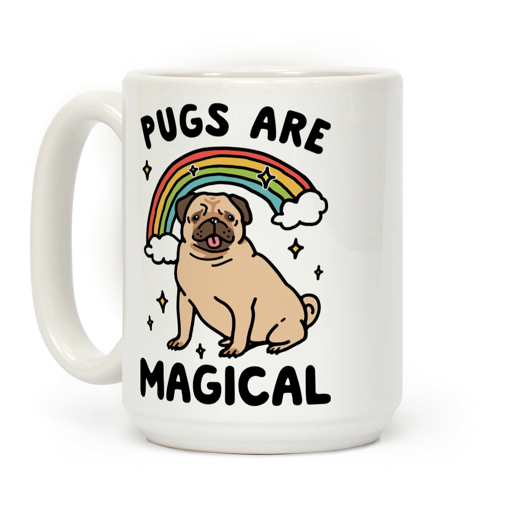 Pugs Are Magical Coffee Mug