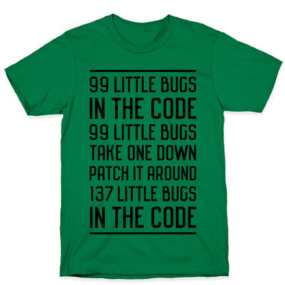 99 Little Bugs in the Code T-Shirt