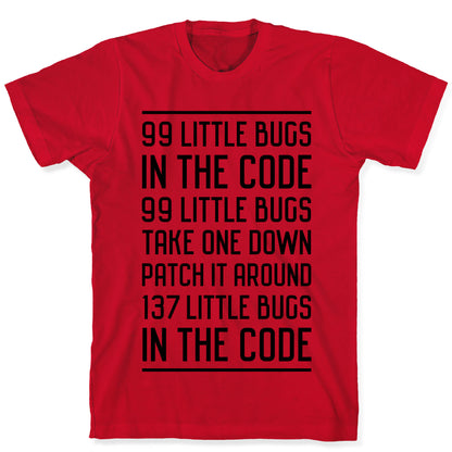 99 Little Bugs in the Code T-Shirt