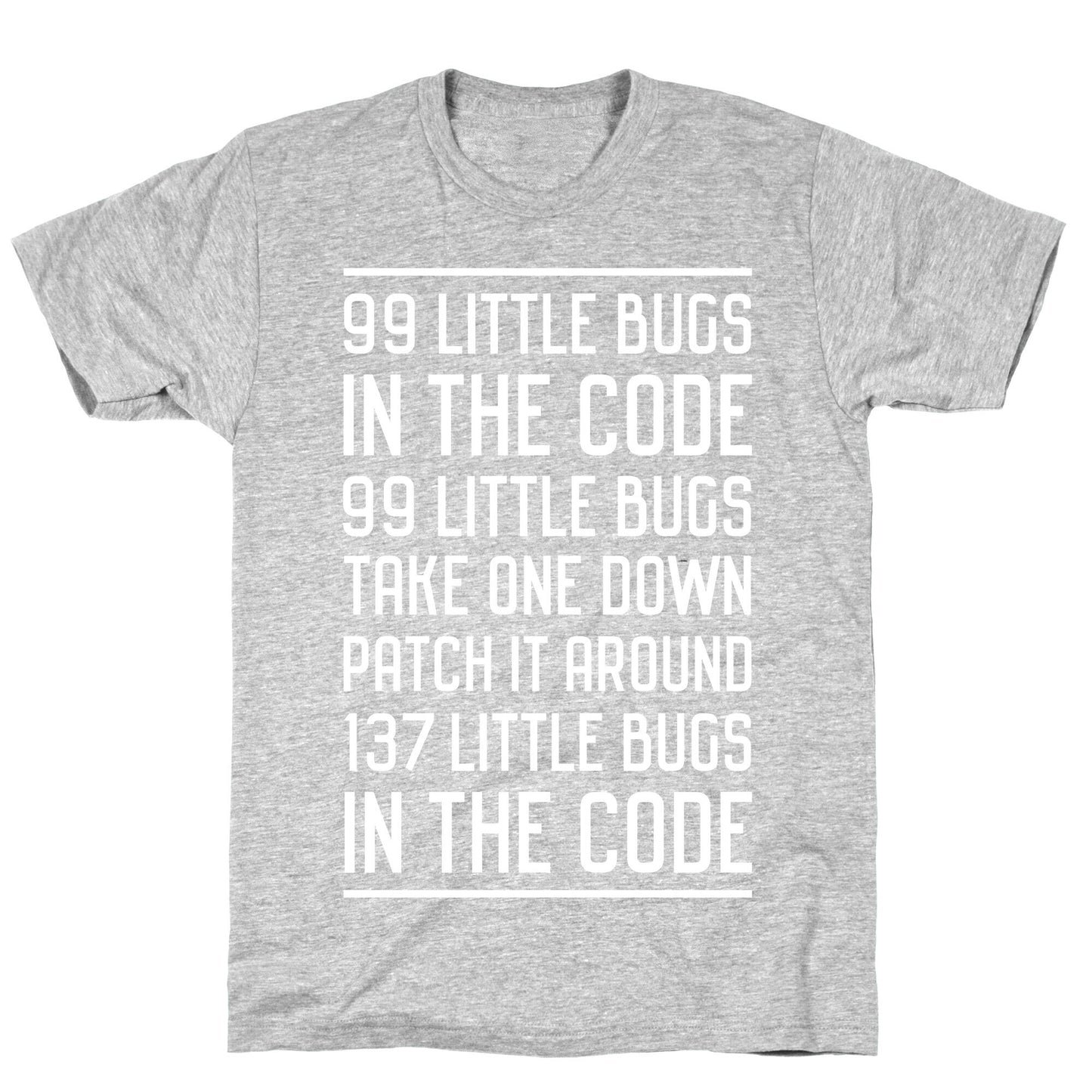 99 Little Bugs in the Code T-Shirt