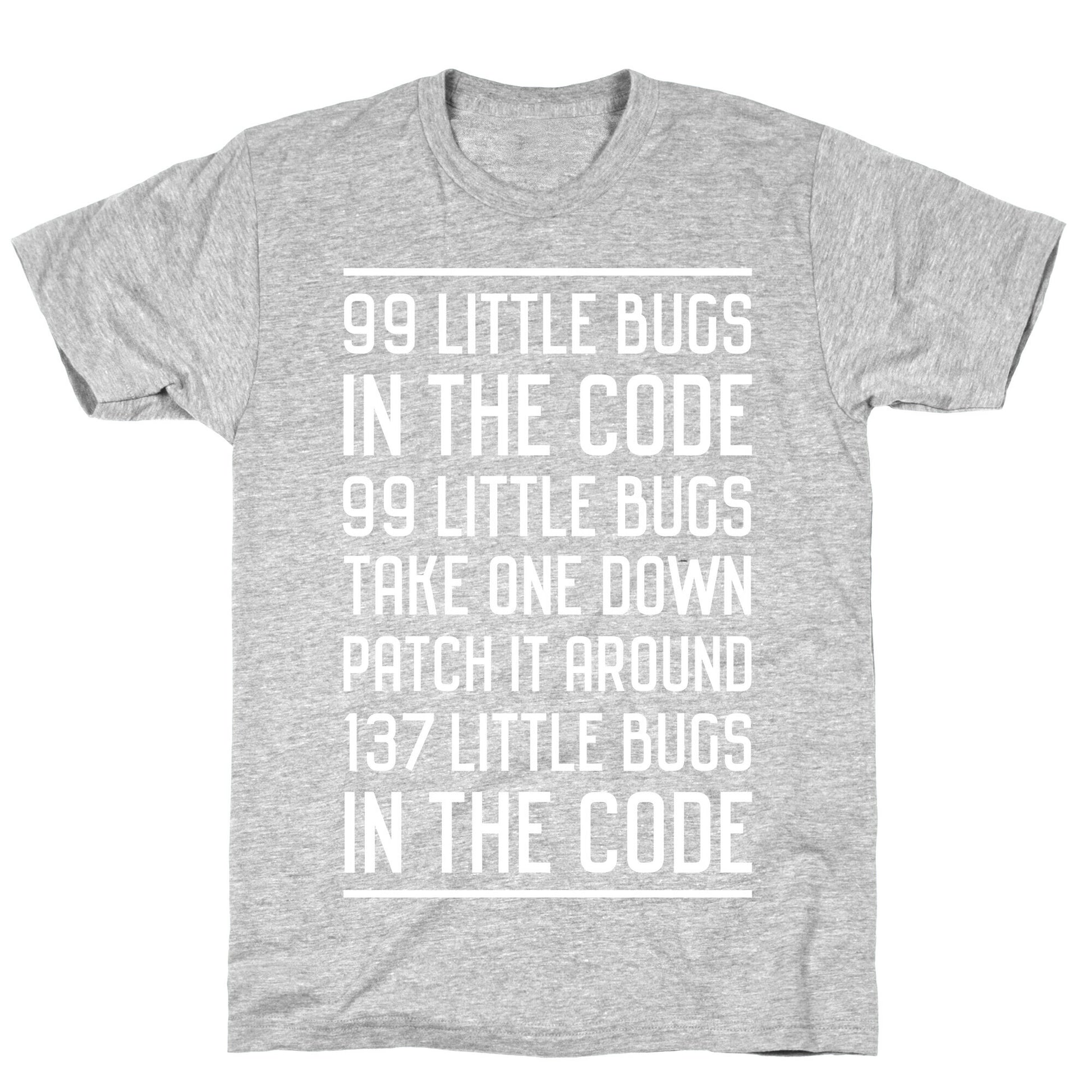 99 Little Bugs in the Code T-Shirt
