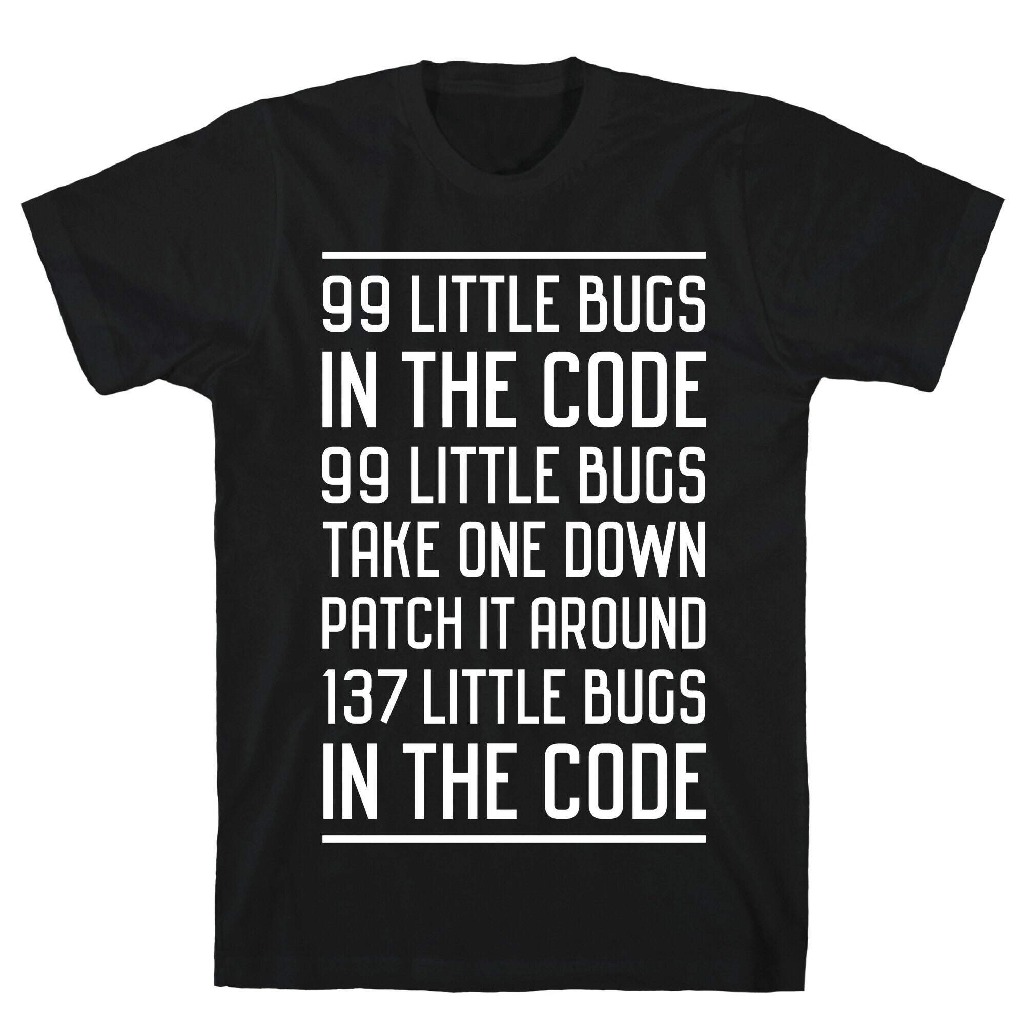 99 Little Bugs in the Code T-Shirt